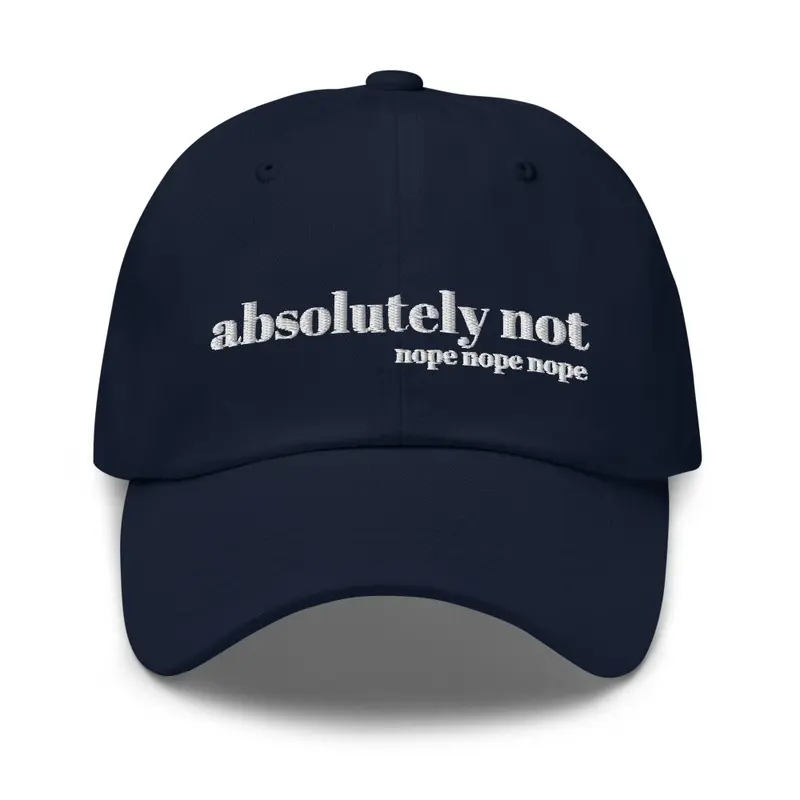 Absolutely Not Hat (White)